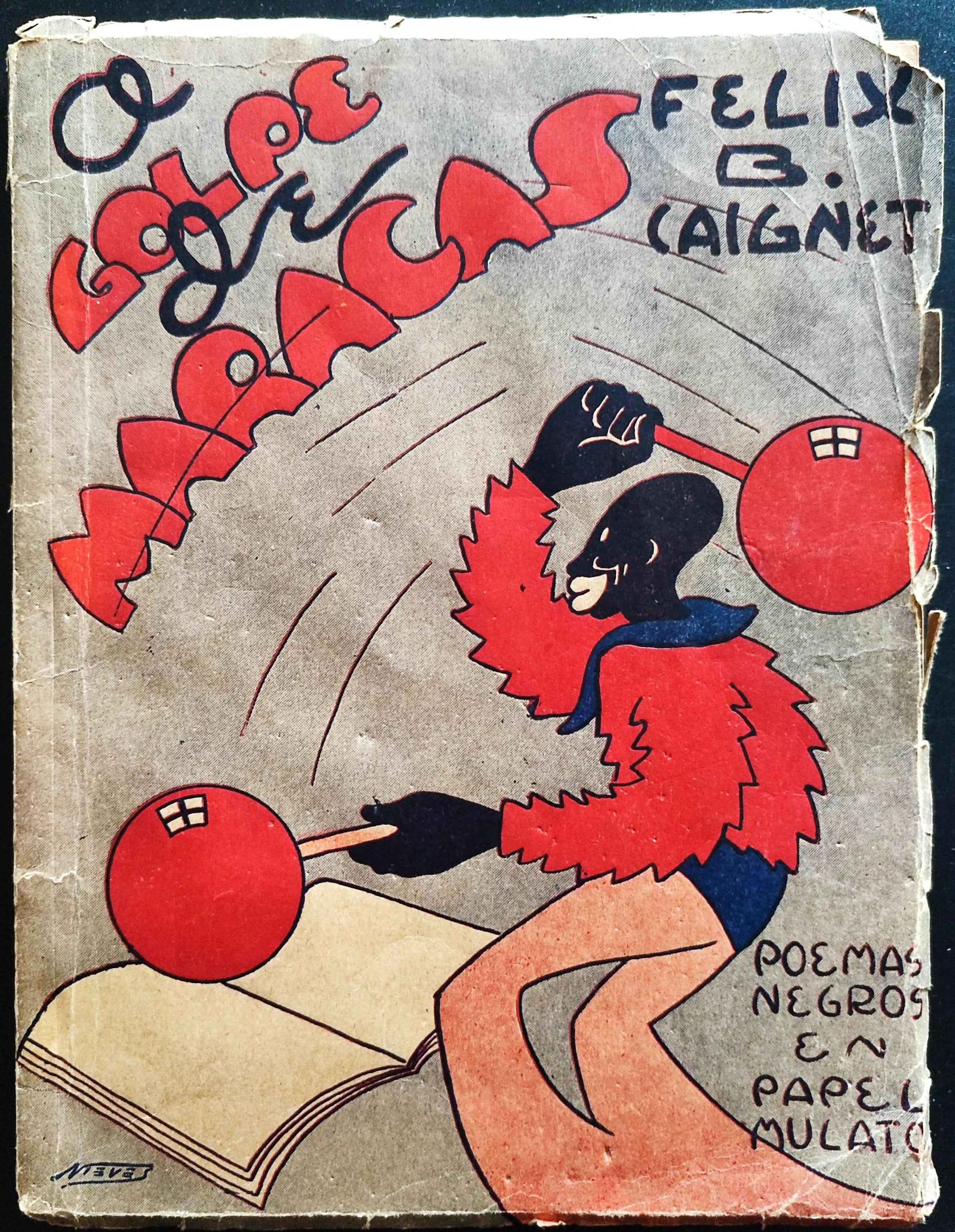 Félix B. Caignet.	A golpe de maracas. Poemas negros en papel mulato.