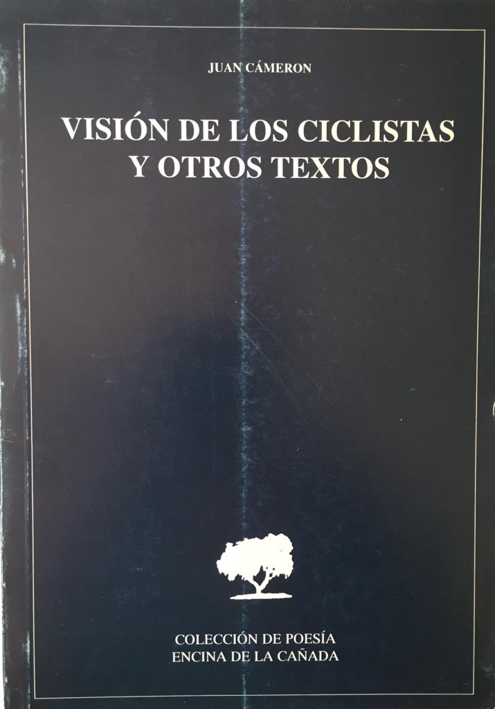 Juan Cámeron. Visión de los ciclistas y otros textos. 