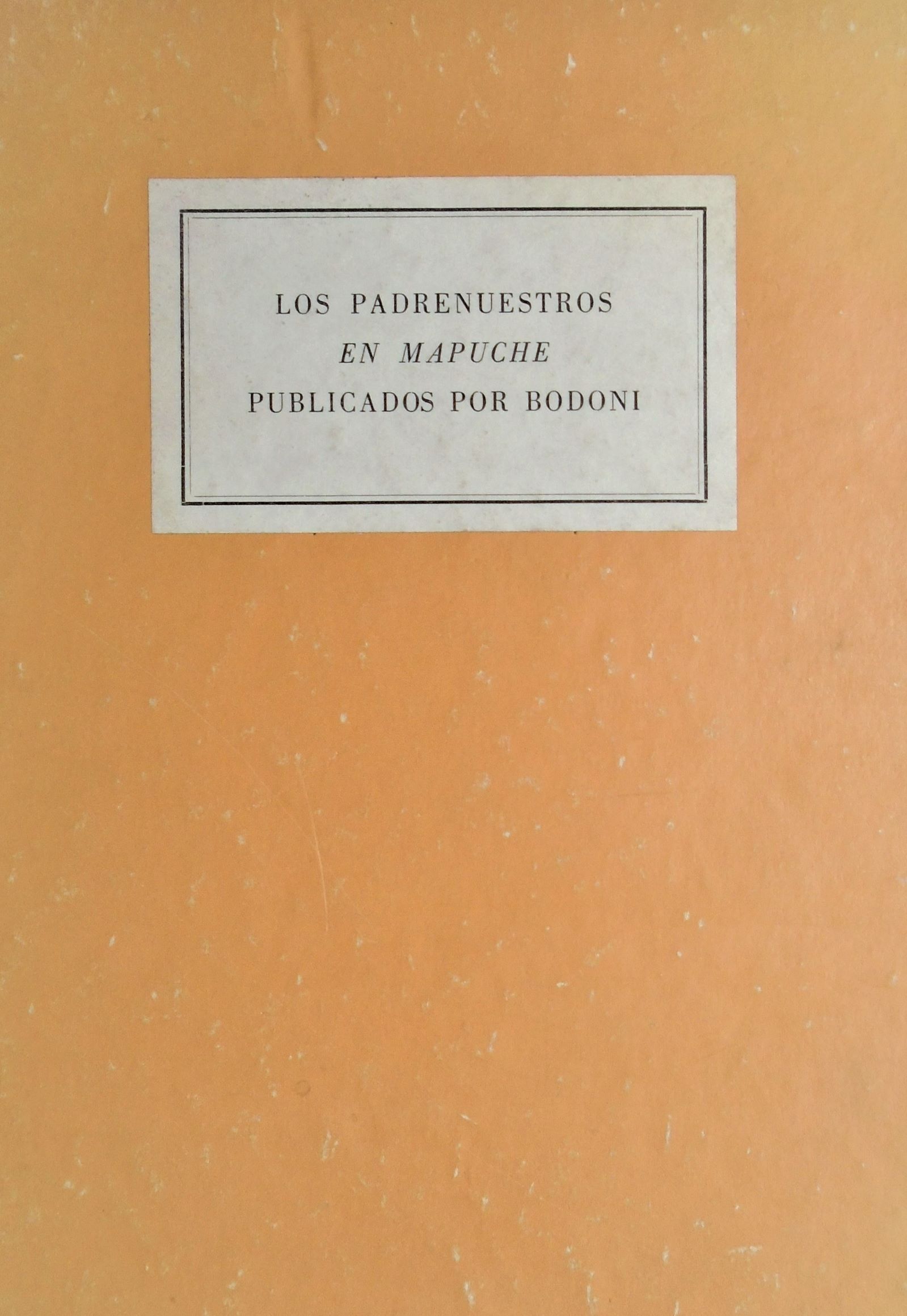 Los padrenuestros en Mapuche publicados por Bodoni (N°63)