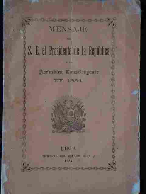 Mensaje de S. E. El Presidente de la Republica a la Asamblea Contribuyente de 1884