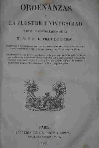 Código de Comercio y de Navegación, actualmente en vigor en los estados de América, conocido bajo el nombre de   Ordenanzas de la Ilustre Universidad y casa de contratación de la M.N. y M.L. Villa de Bilbao.
