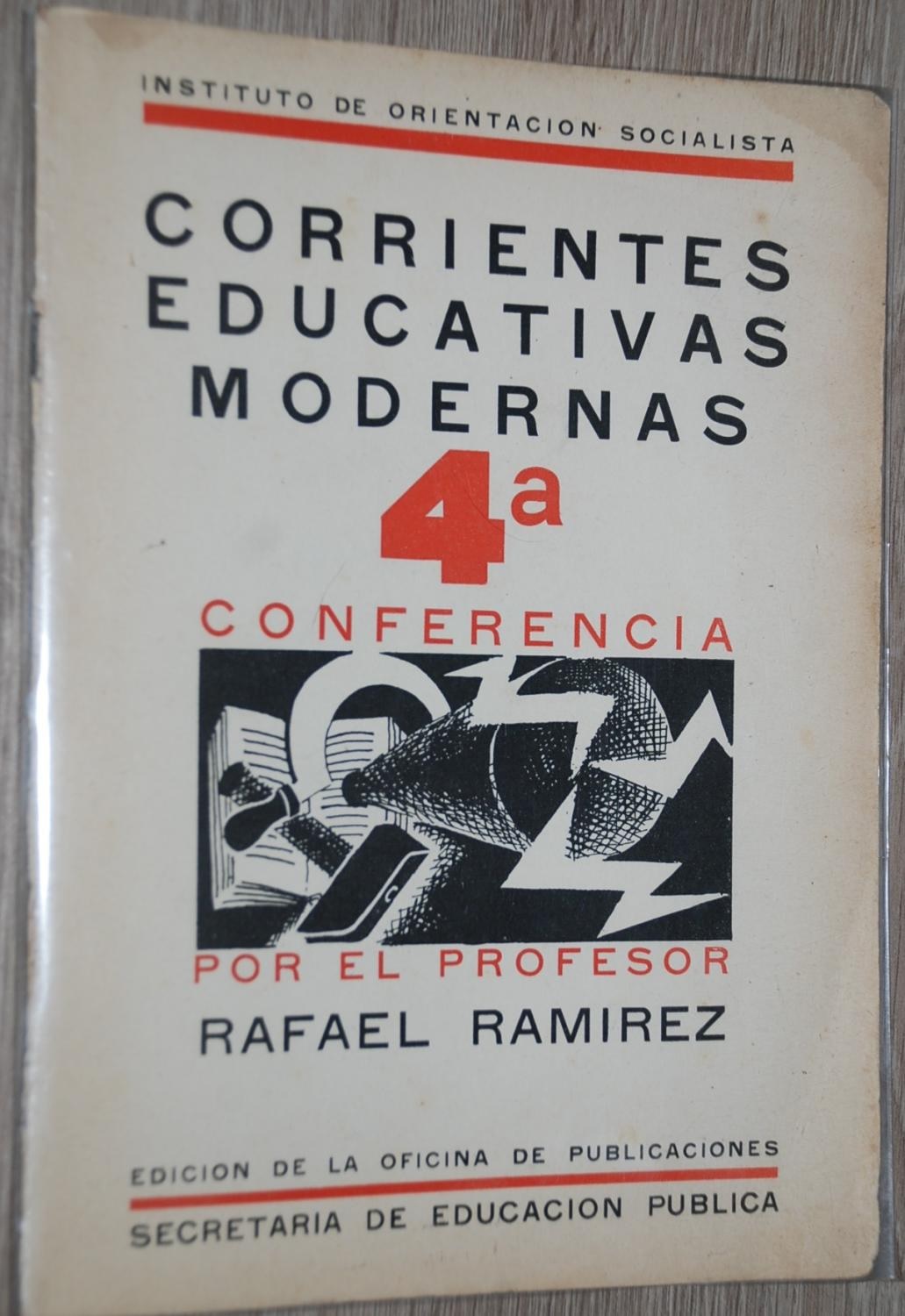 Rafael Ramirez. Corrientes educativas modernas: 4a conferencia
