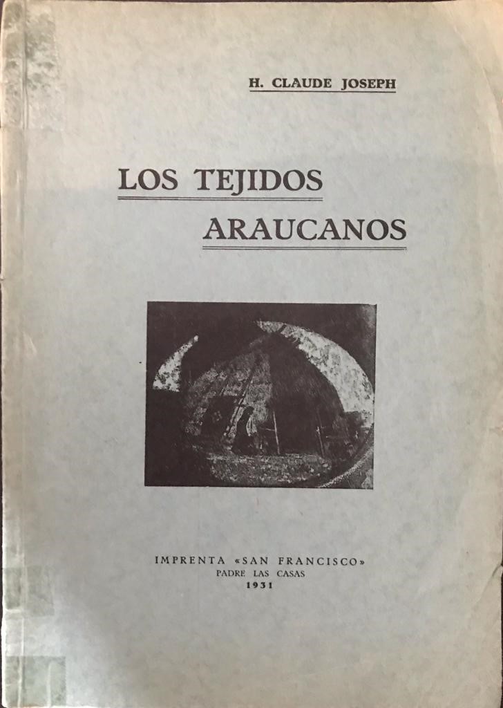 H. Claude Joseph 	Los Tejidos araucanos 