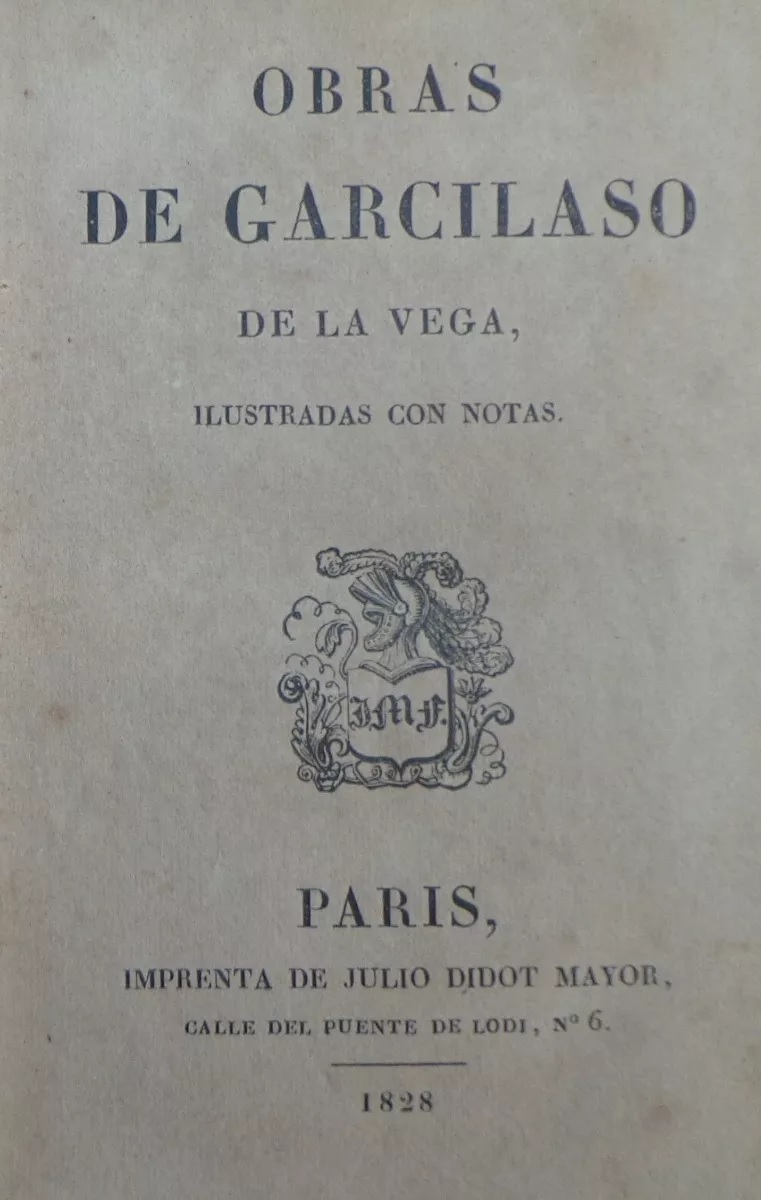 Garcilaso de la Vega. Obras de Garcilaso de la Vega : ilustrada con notas.