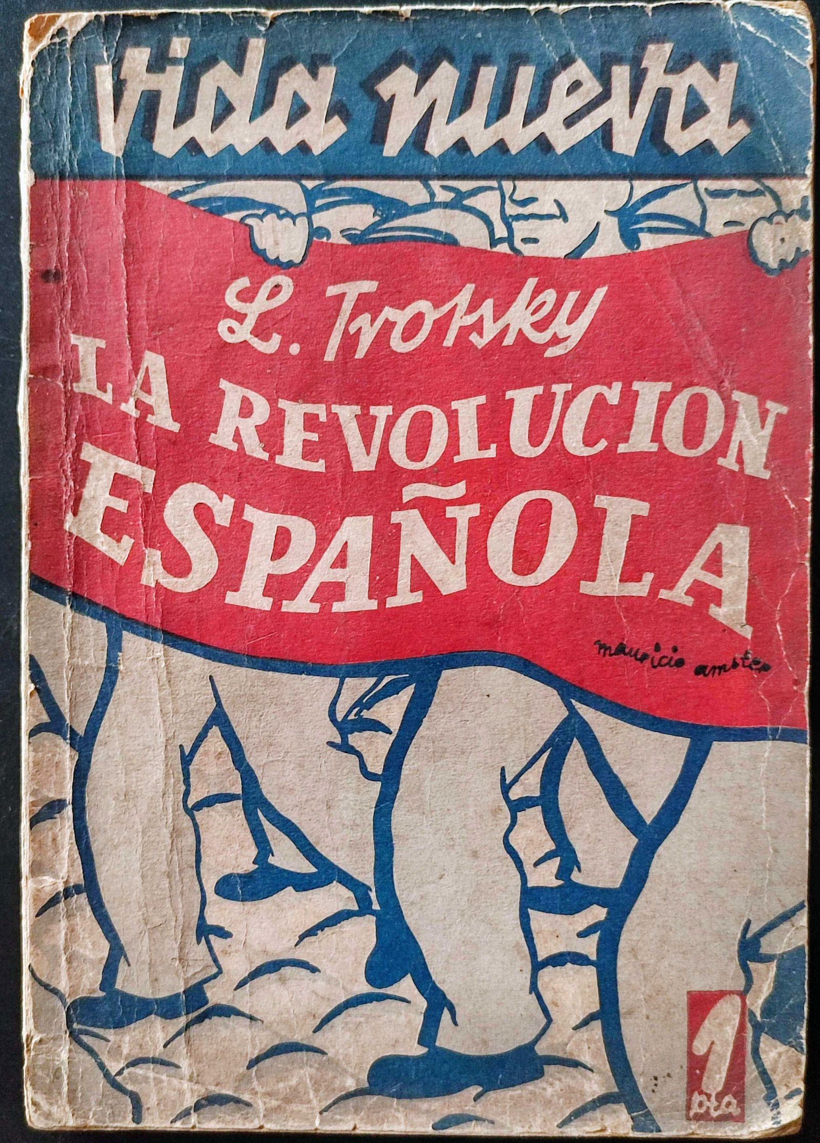 León Trotsky.	La revolución española. 