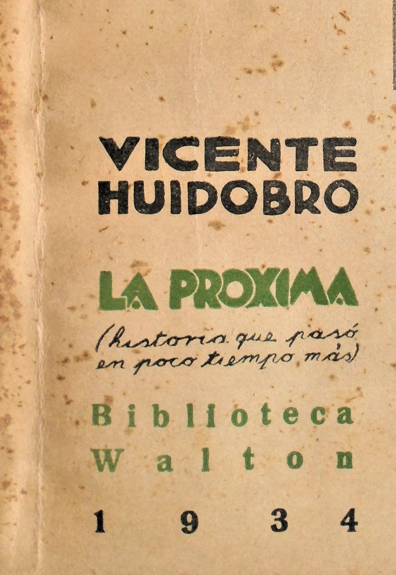 Vicente Huidobro - La próxima