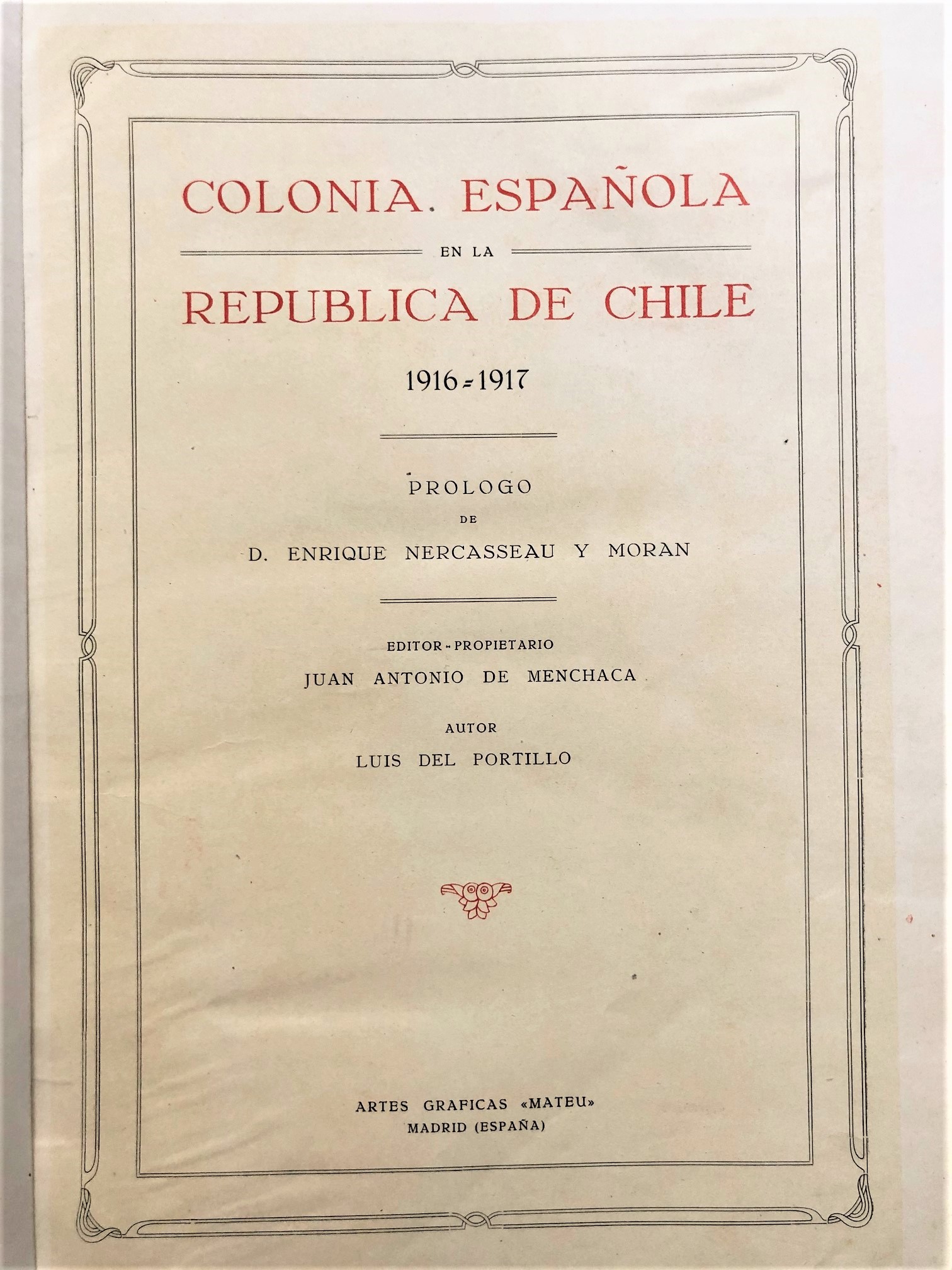 Luis del Portillo - Colonia Española en la República de Chile (1916-1917) 