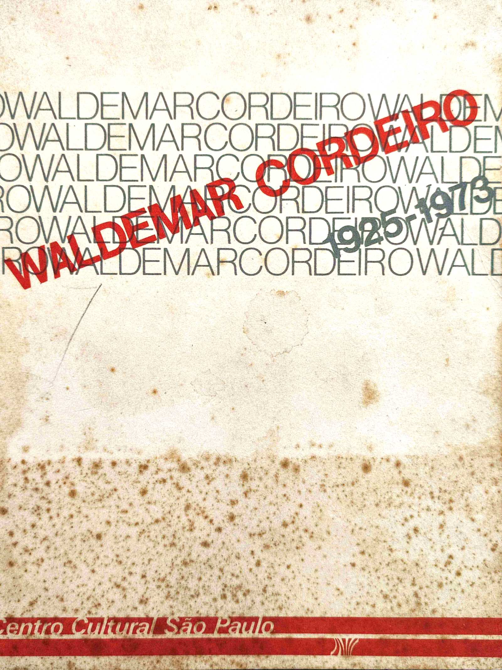 Prefeitura Municipio Sao Paulo.	Waldemar Cordeiro 10° Aniversário da morte de Waldemar Cordeiro 1925 / 1973. 