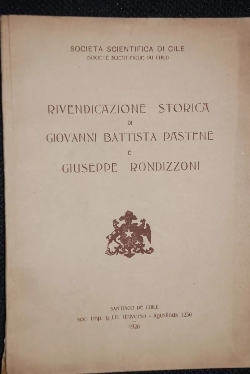 Giovanni Battista Pastene, Giuseppe Rondizzoni - Rivendicazione Storica