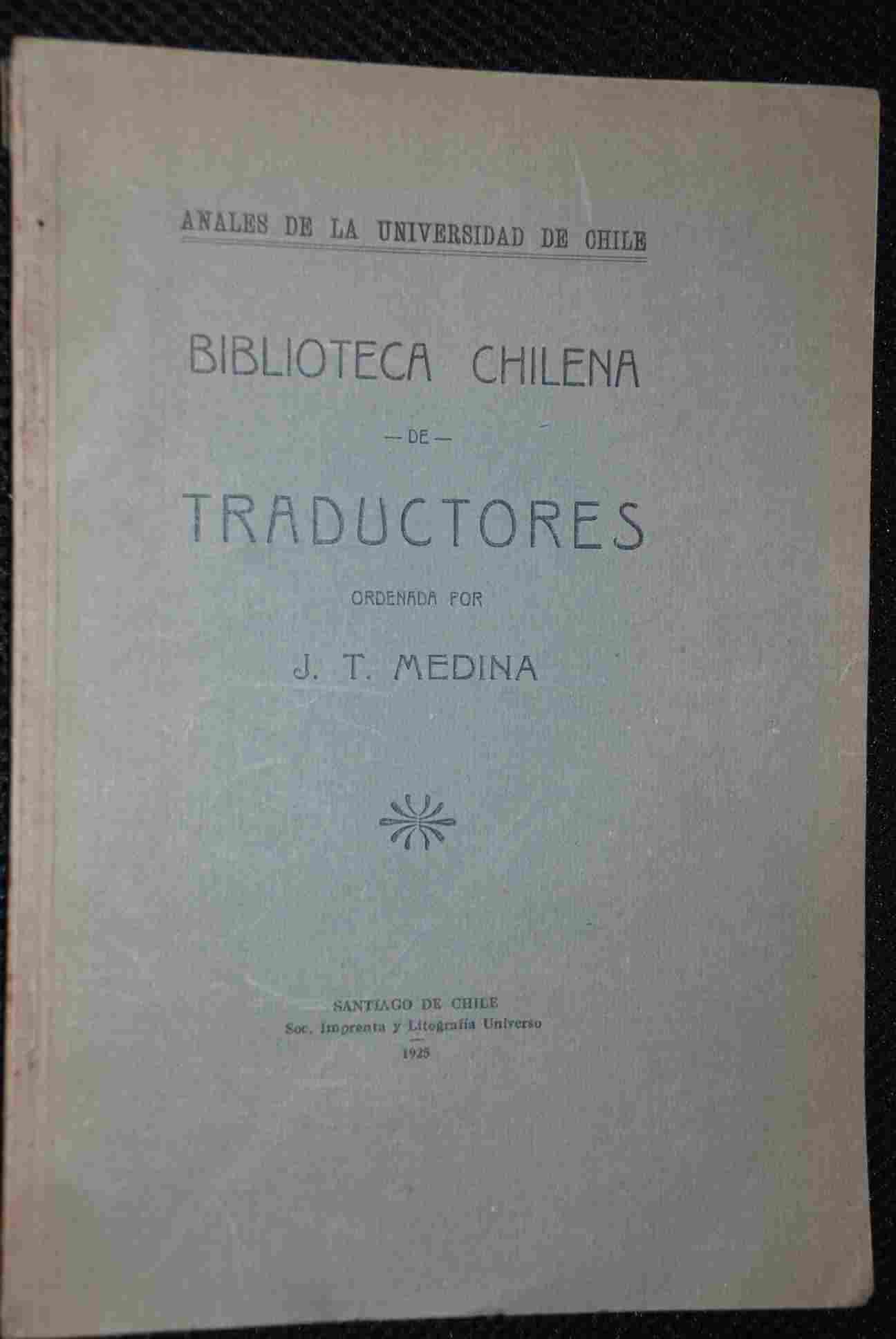 Jose Toribio Medina - Biblioteca Chilena de Traductores