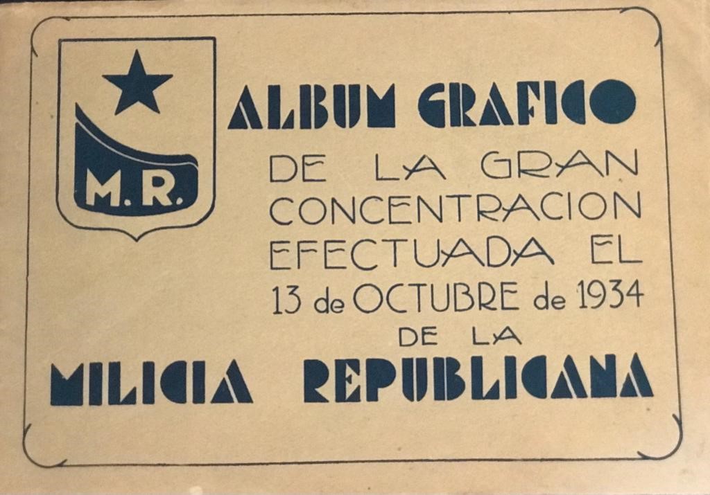 Luis Ytier (editor)	Album Gráfico de la Gran Concentración efectuada el 13 de octubre de 1934 de la Milicia Republicana