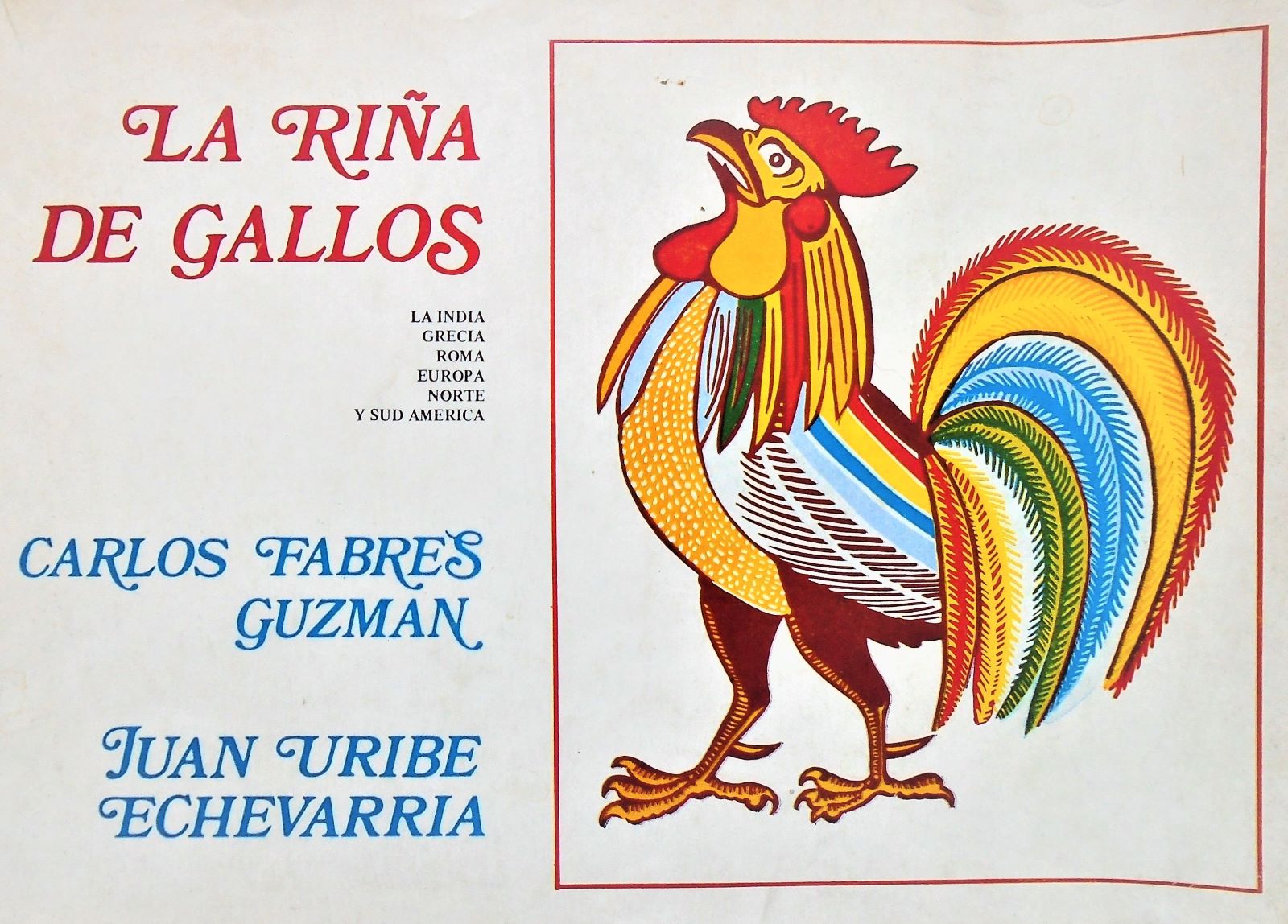 Carlos Fabres Guzmán & Juan Uribe Echevarria - La riña de gallos