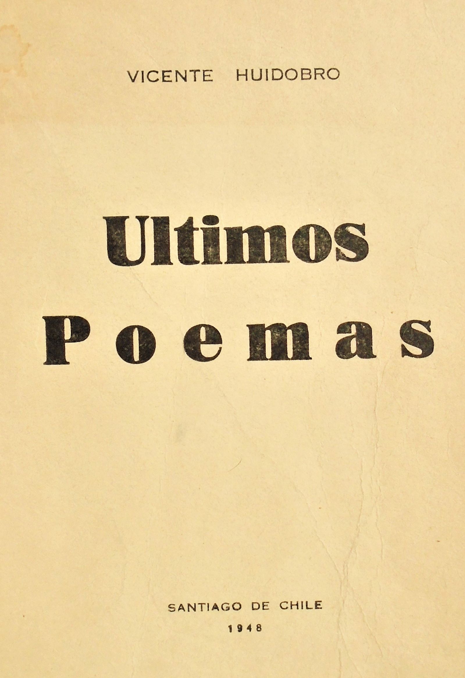 Vicente Huidobro - Últimos poemas