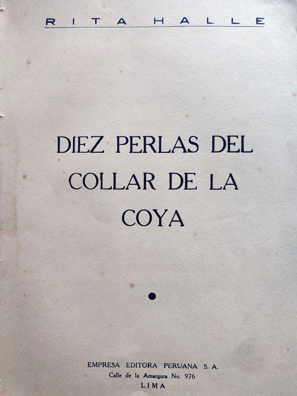 Rita Halle. Diez perlas del collar de la coya.