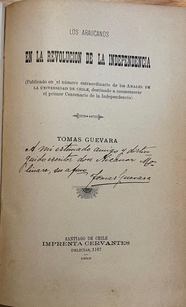 Tomas Guevara	Los araucanos en la Revolución de la Independencia 