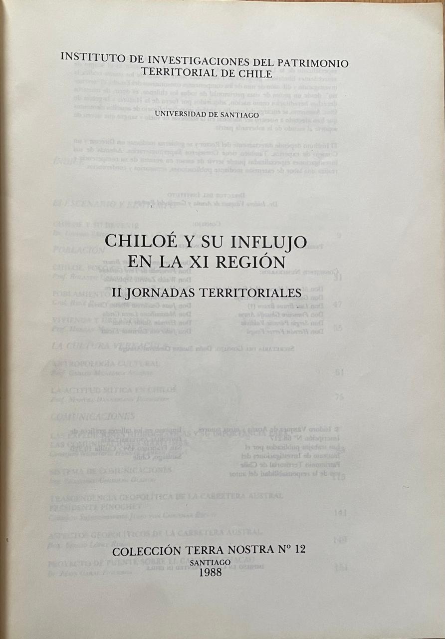 Instituto de Investigaciones del Patrimonio Territorial de Chile 	Chiloé y su influjo en la XI Región 