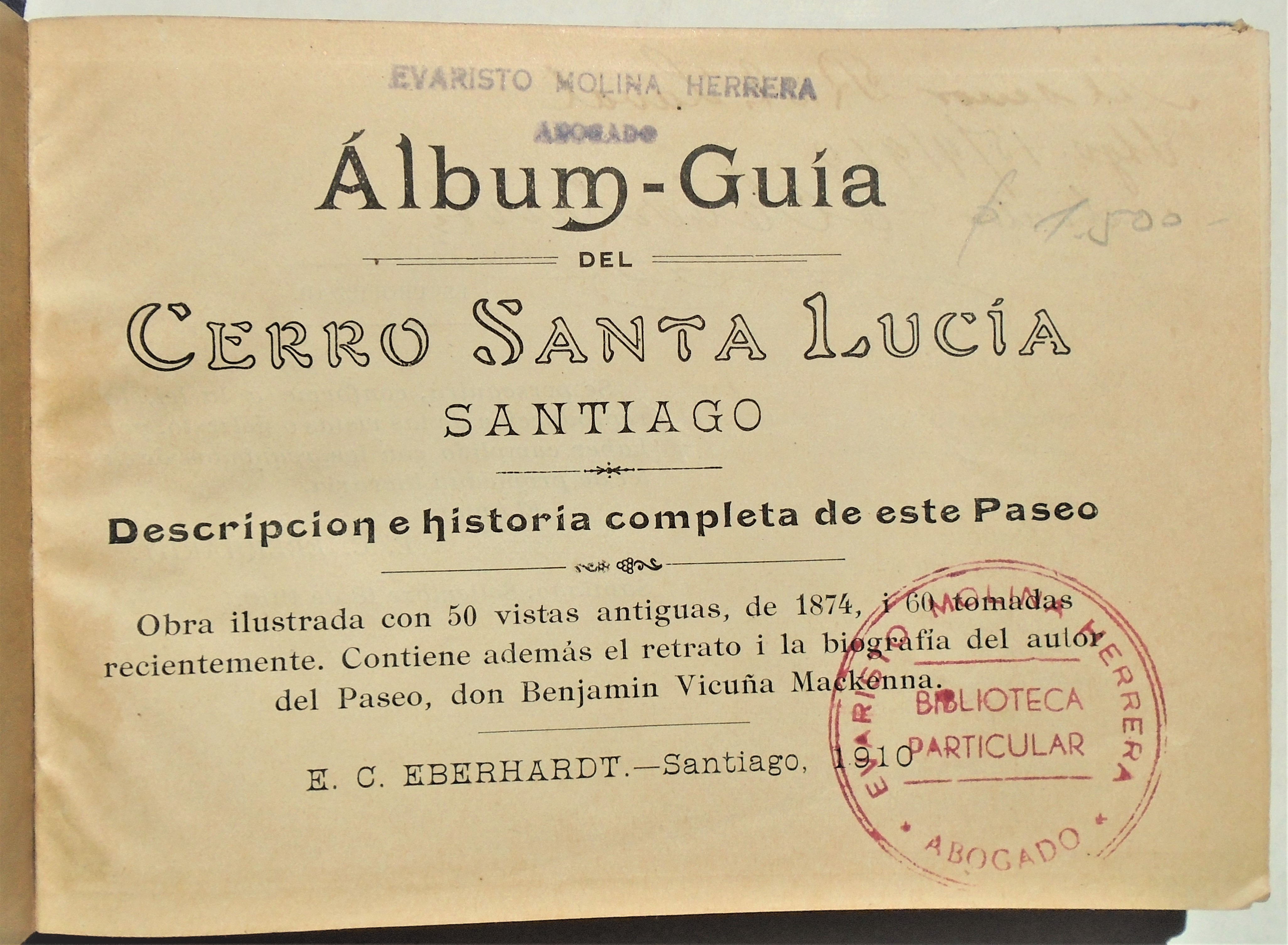 E. C. Eberhardt - Álbum-Guía del Cerro Santa Lucía (1910)