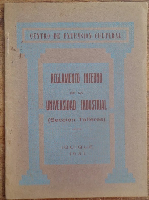 Centro de extensión cultural. Reglamento interno de la universidad industrial ( sección talleres)