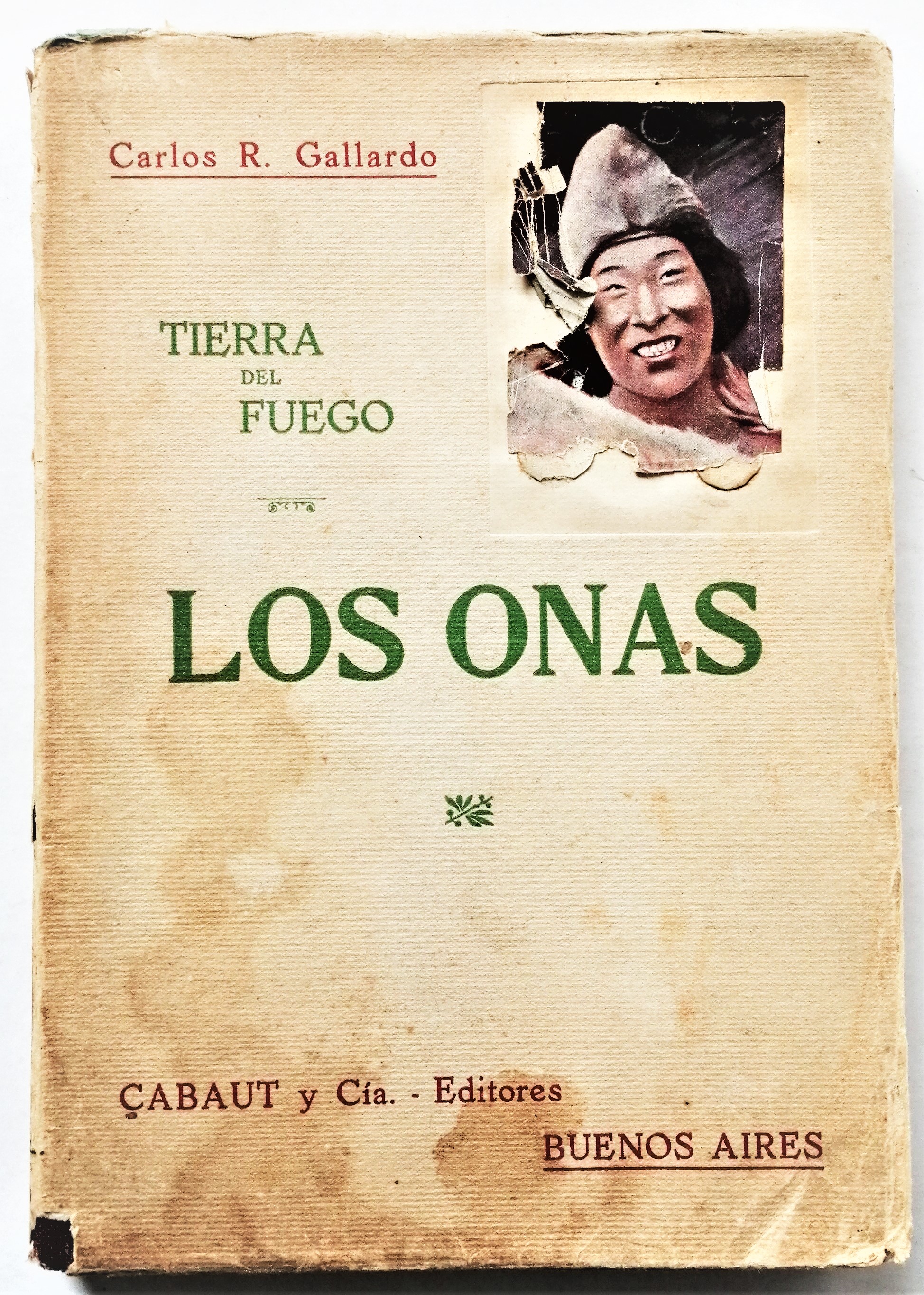 Carlos R. Gallardo - Los onas. Tierra del fuego