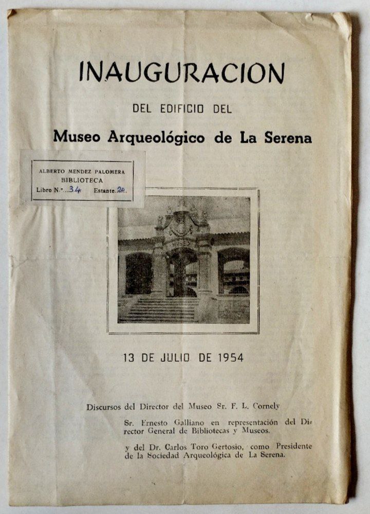 Inauguración del edificio del Museo Arqueológico de La Serena. 