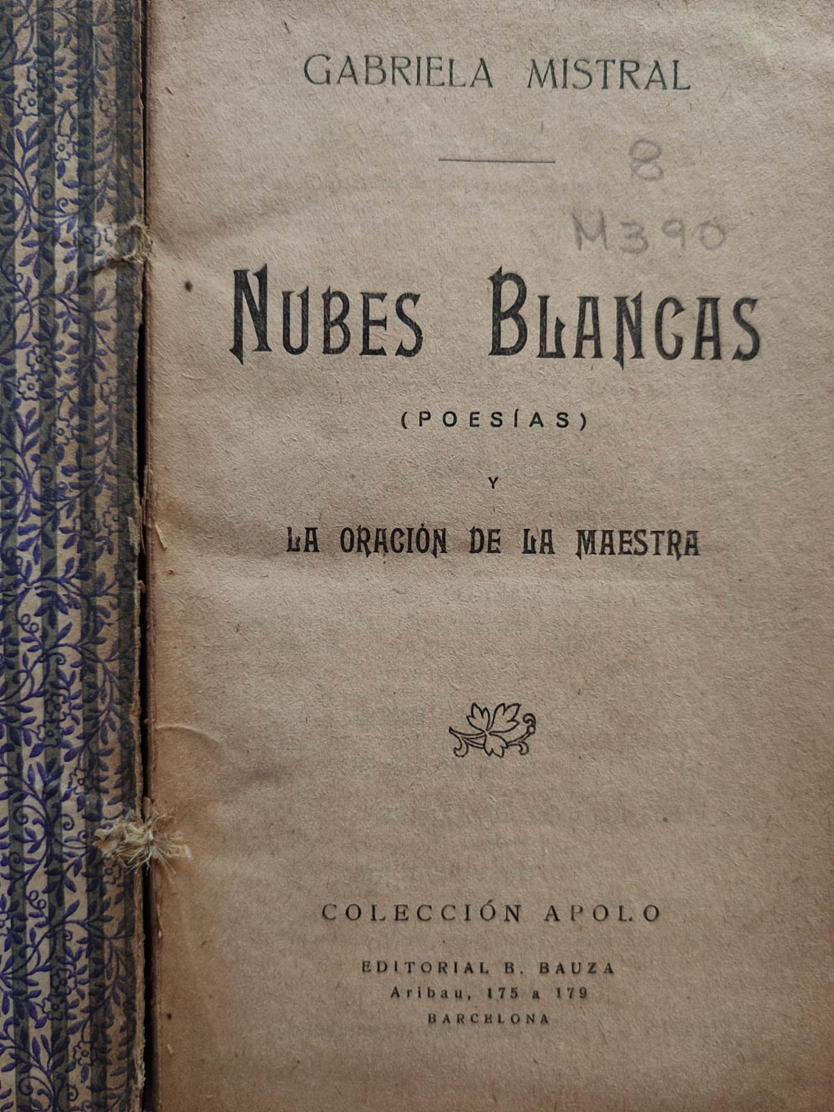 Gabriela Mistral. Nubes blancas (poesías) y La Oración de la Maestra.