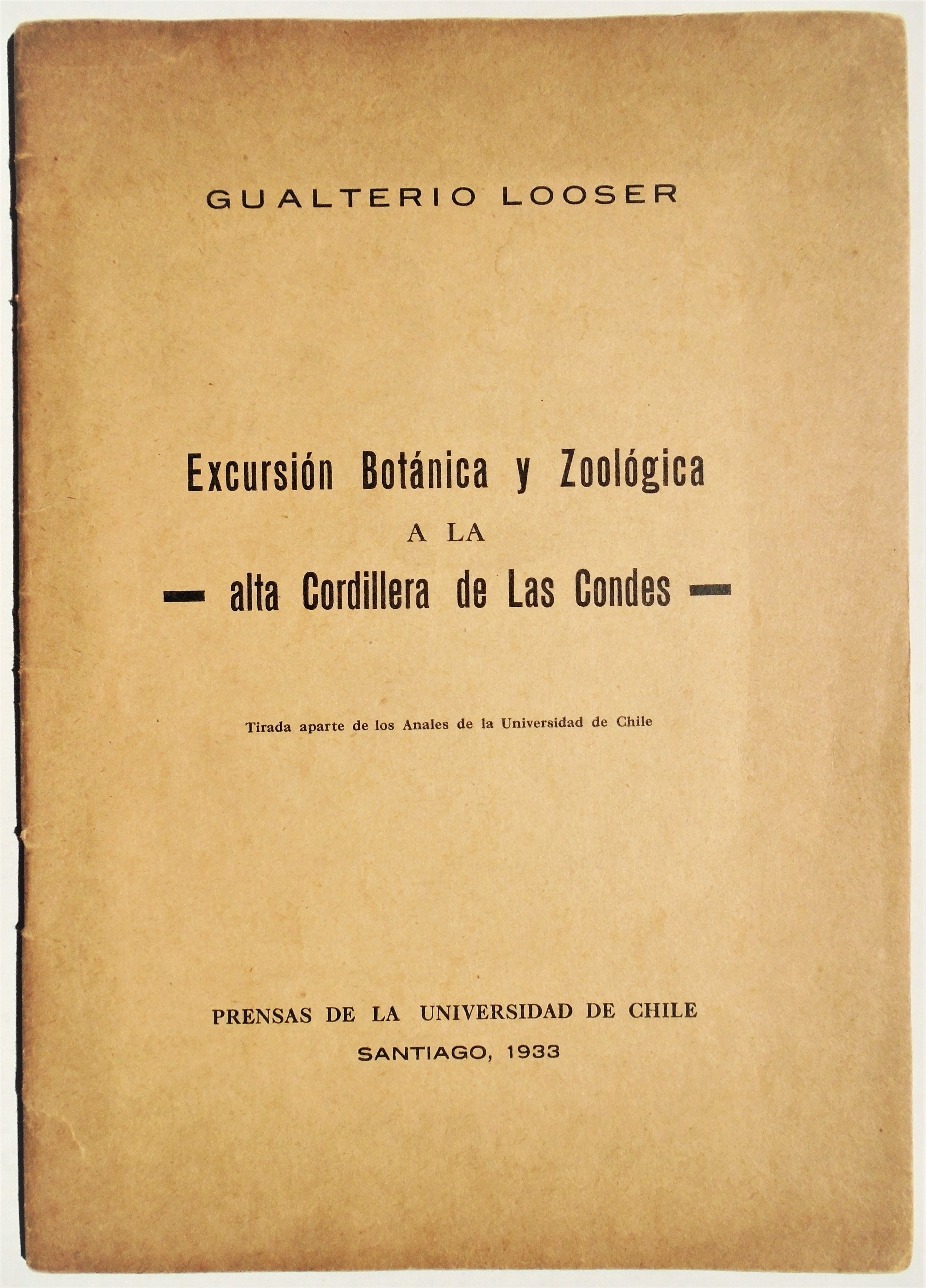 Gualterio Looser - Excursión botánica y zoológica a la alta Cordillera de Las Condes