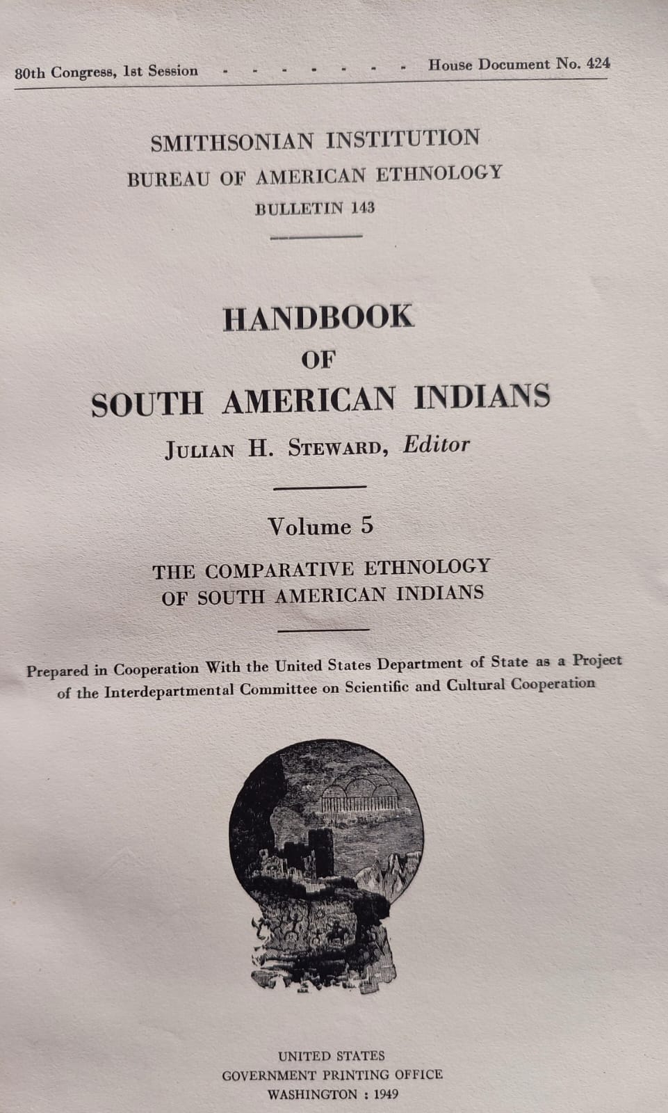 Julian H. Steward (editor). Handbook of South American Indians. Vol. 5