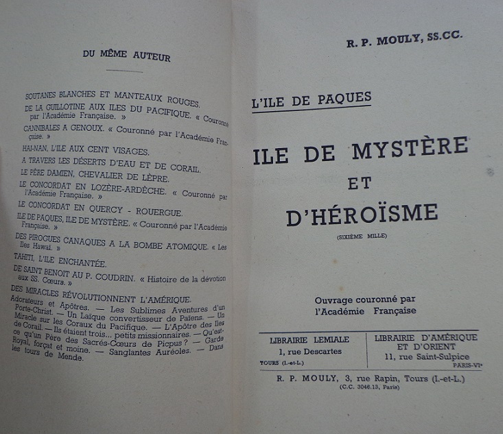 R.P. Mouly L'ile de paques : ile de mystere et d'heroisme; ouvrage couronne par l'Academie Francaise