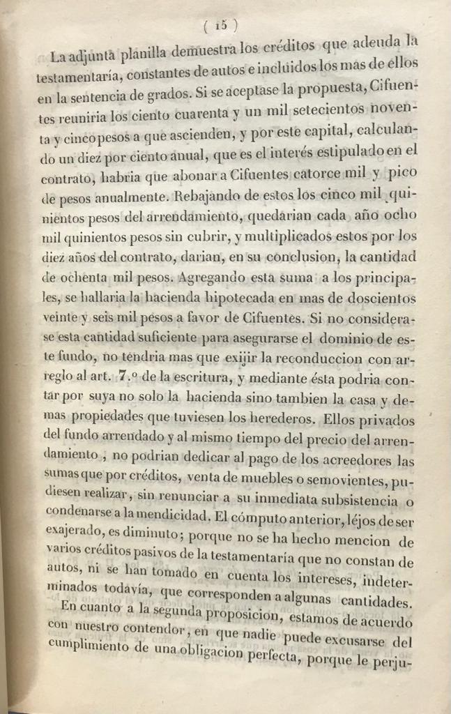 Escrito presentado a la Corte Suprema de Justicia, por parte de la viuda y albacea de D. Francisco Ant° Valdivieso y Vargas, oponiendose a la propuesta hecha por D. Manuel Cifuentes de pagar a todos los acreedores de la testamentaria; sentencia pronunciad