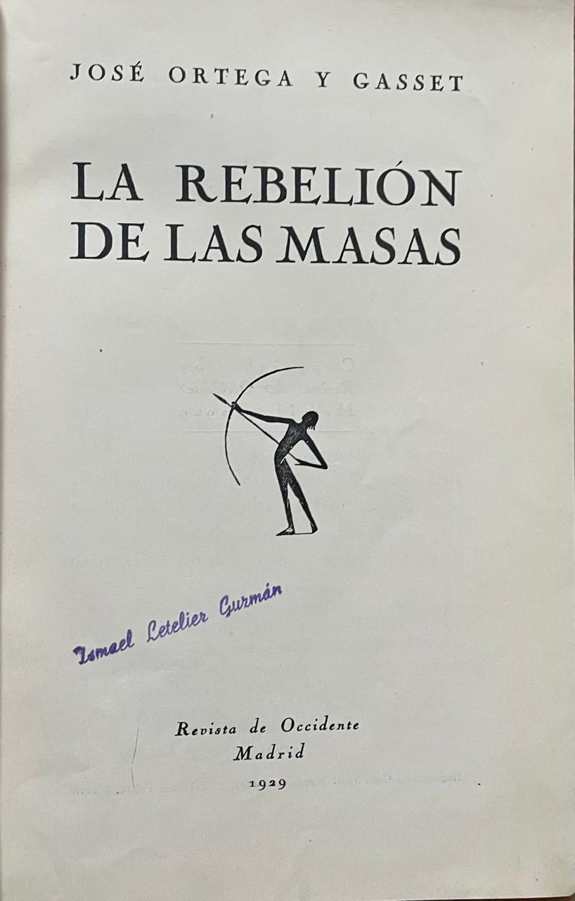 José Ortega y Gasset 	La rebelión de las masas 