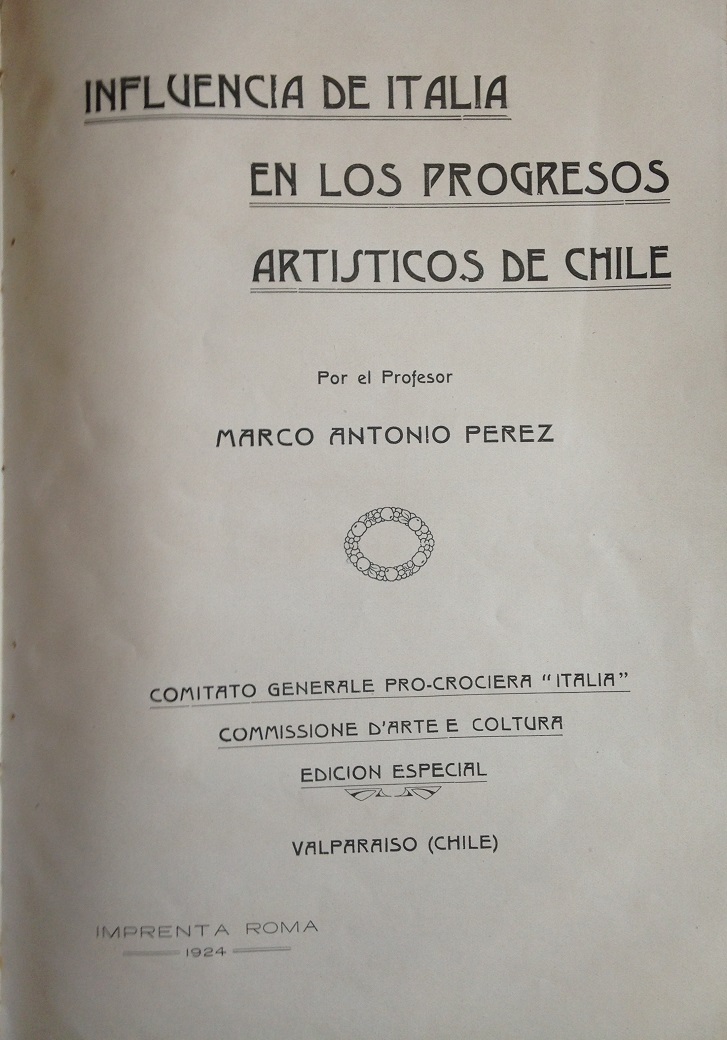 Marco Antonio Perez - Influencia de Italia en los Progresos Artiscticos de Chile