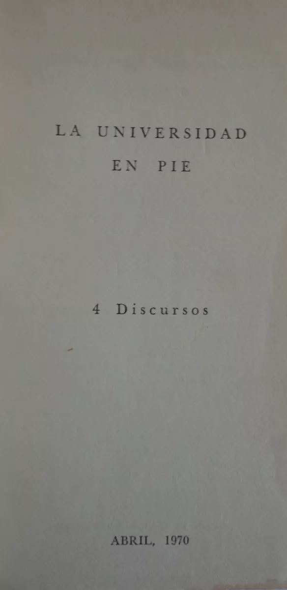 la universidad en pie 4 discursos