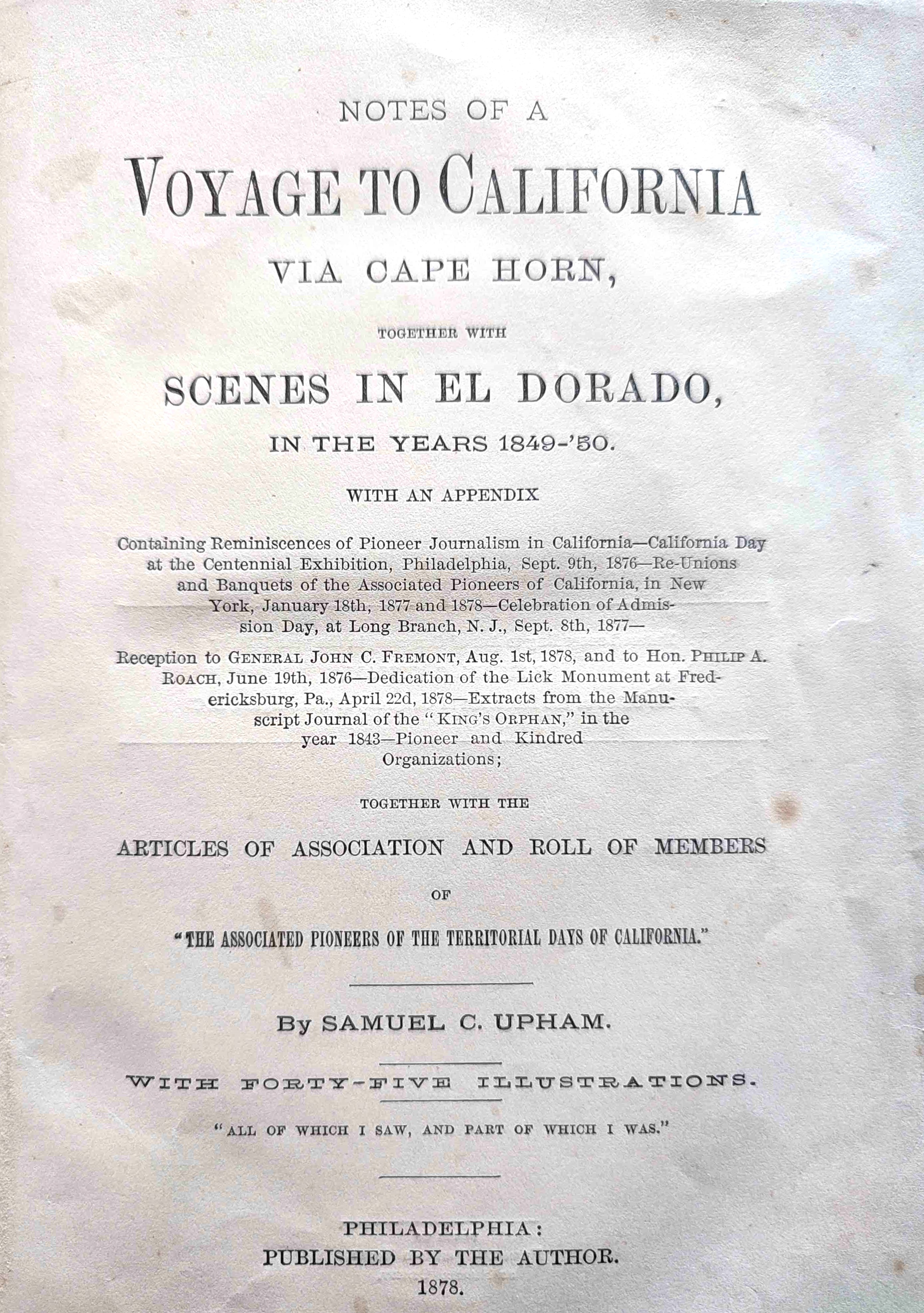 Samuel C. Upham	Notes of a Voyage to California via Cape Horn together with scenes in el dorado 