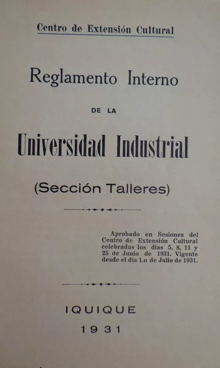 Centro de extensión cultural. Reglamento interno de la universidad industrial ( sección talleres)