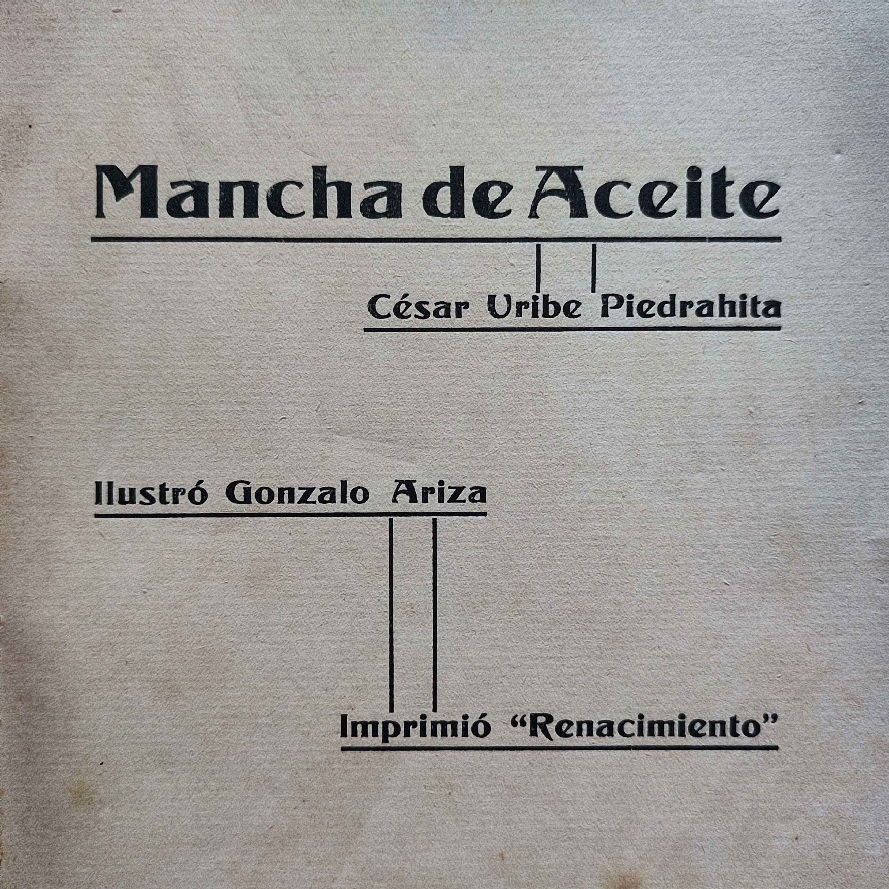 César Uribe Piedrahita.	Mancha de aceite.