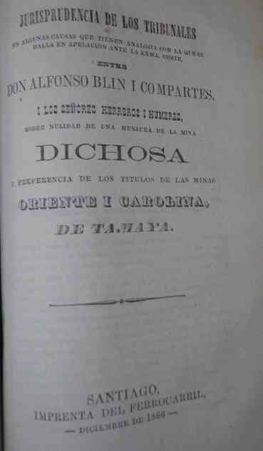 Distintos Autores - 4 Causas Y Pleitos Relacionados Con Las Minas De Tamaya, Lechuza, Dichosa Y Chañarcillo