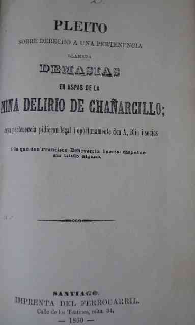 Distintos Autores - 4 Causas Y Pleitos Relacionados Con Las Minas De Tamaya, Lechuza, Dichosa Y Chañarcillo