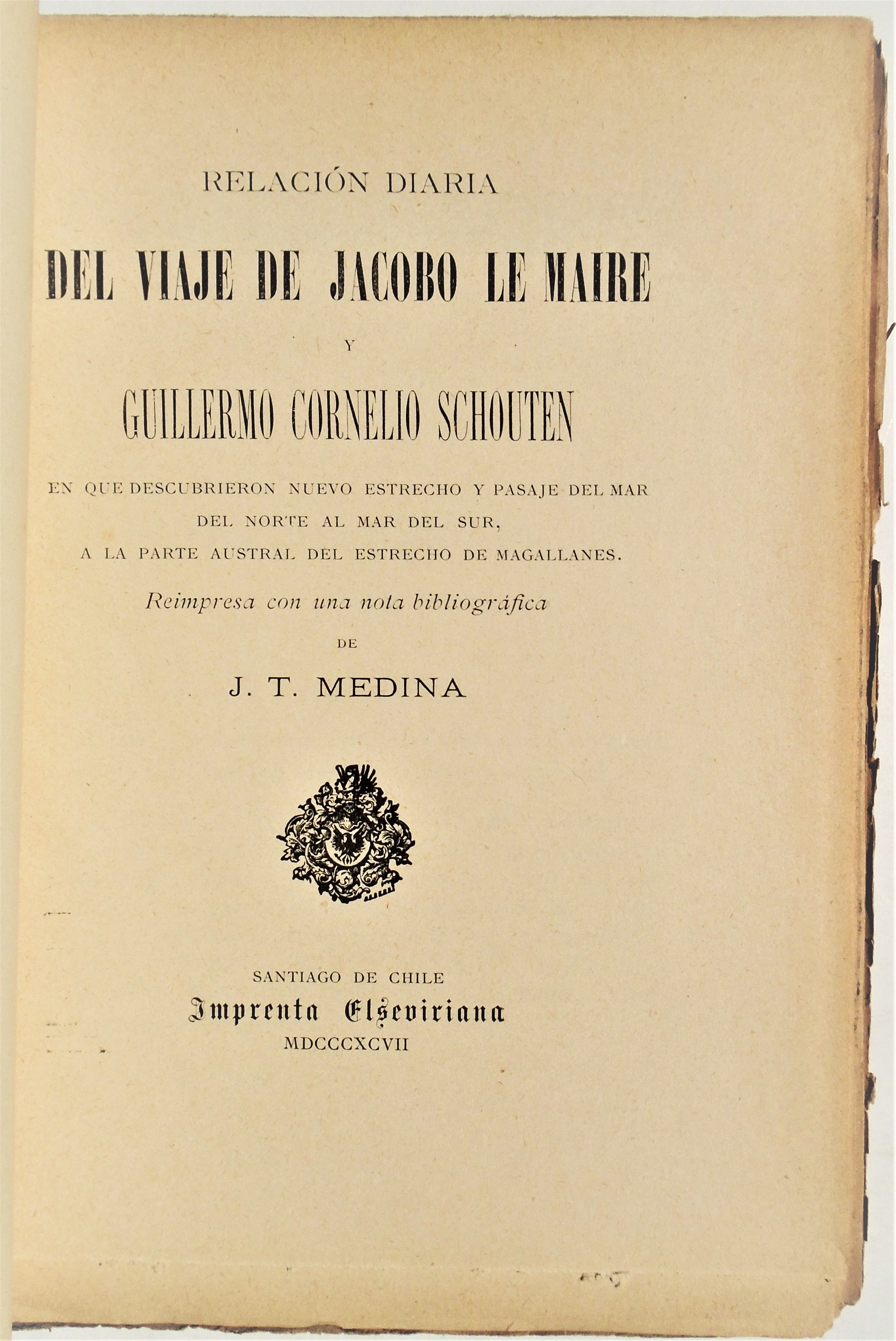 José Toribio Medina - Relación diaria del viaje de Jacob Le Maire y Guillermo Cornelio Schouten