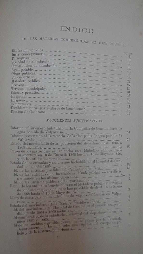 Memoria de la administración local de 1864 a 1870, que presenta el Intendente de la provincia a la I. Municipalidad de Valparaíso.