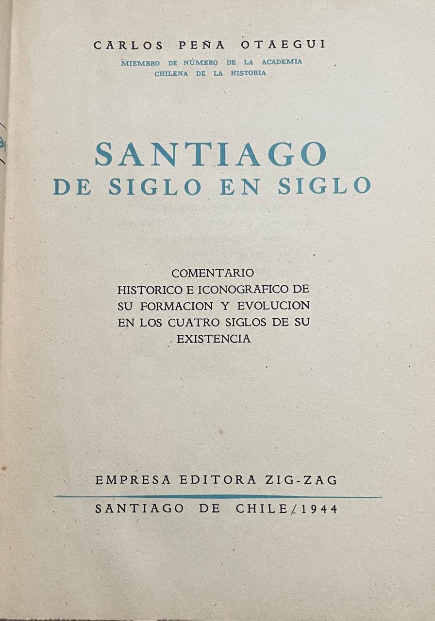 Carlos Peña Otaegui 	Santiago de siglo en siglo 