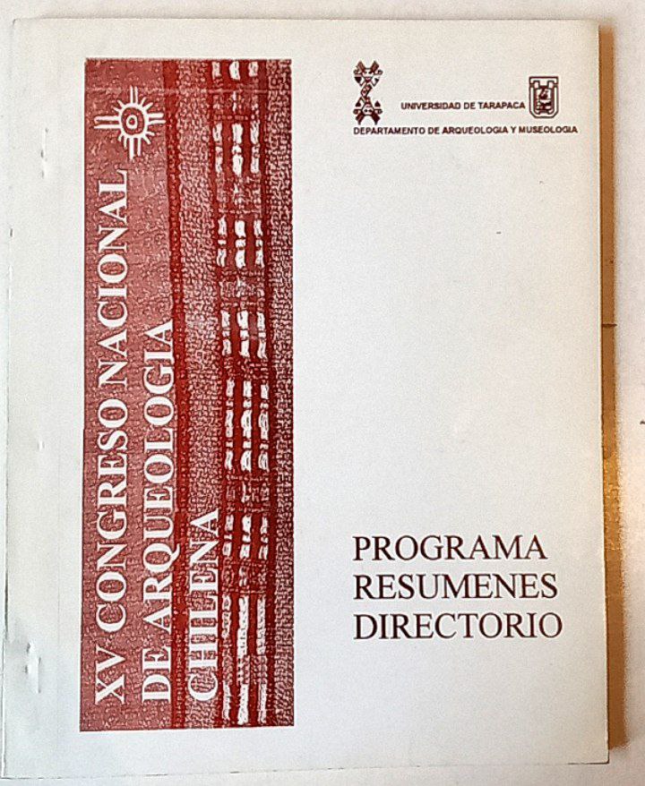XV Congreso Nacional de Arqueología Chilena. Programa Resúmenes directorio