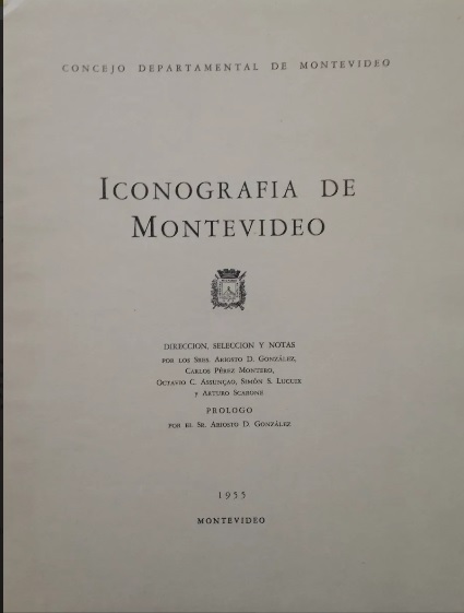 Concejo departamental de Montevideo. Iconografia de montevideo 