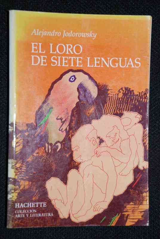 Alejandro Jodorowsky - El Loro de Siete Lenguas