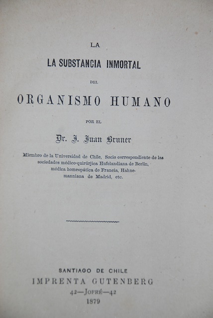  J. Juan Bruner. - La substancia inmortal del organismo humano 