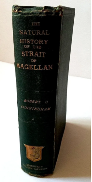 Robert O. Cunningham. Notes on the Natural History of the Strait of Magellan and West Coast of Patagonia.