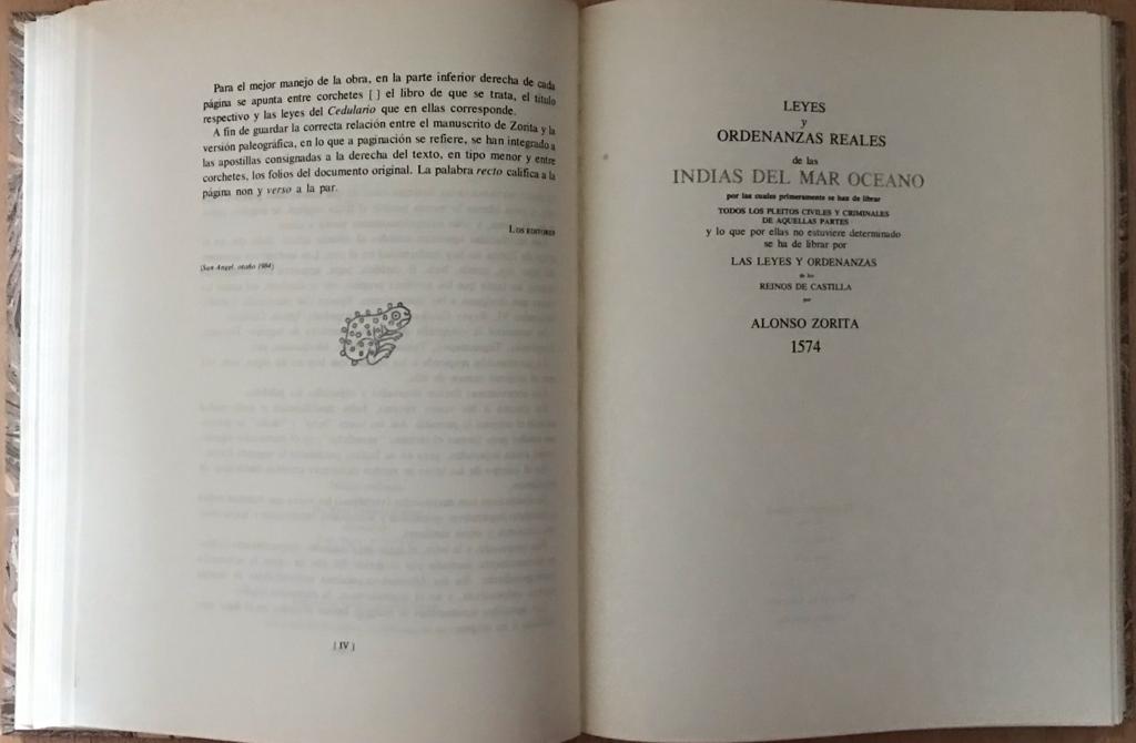 Alonso Zorita 	Cedulario de 1574. Leyes y ordenanzas reales de las Indias del Mar Oceano por las cuales primaramente se han de librar todos los pleitos civiles y criminales de aquellas partes y lo que por ellas no estuviere determnado  se ha de librar por