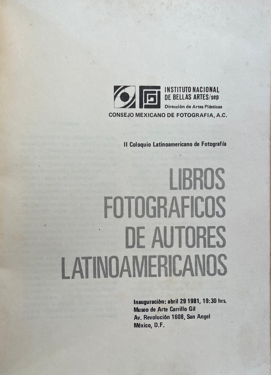 Hecho en latinoamerica. Libros fotograficos de autores latinoamericanos. II Coloquio Latinoamericano de Fotografía. 