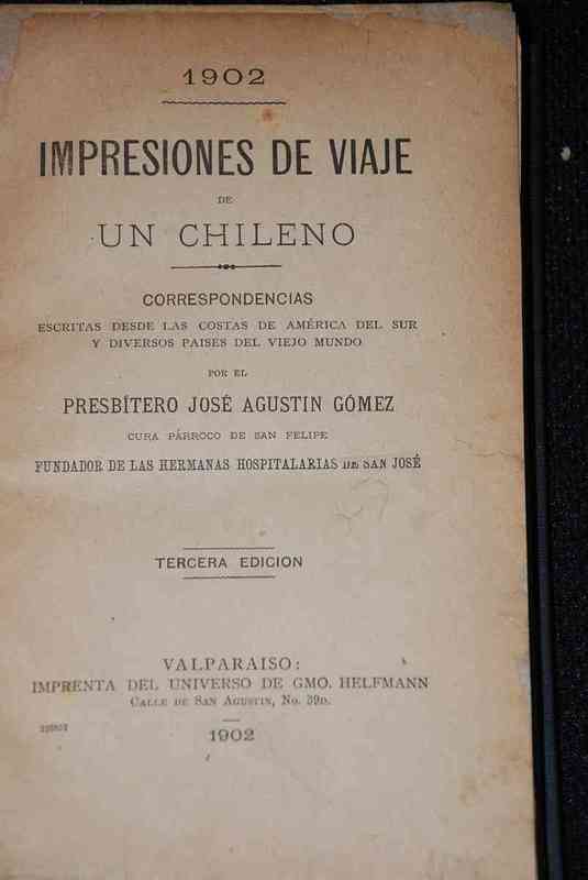 Presbiterio Jose Agustin Gomez - Impresiones de Viaje de un Chileno
