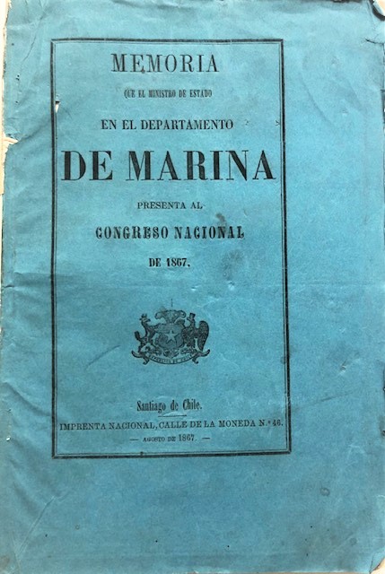 Memoria que el ministro de Estado en el Departamento de Marina presenta al Congreso Nacional de 1867