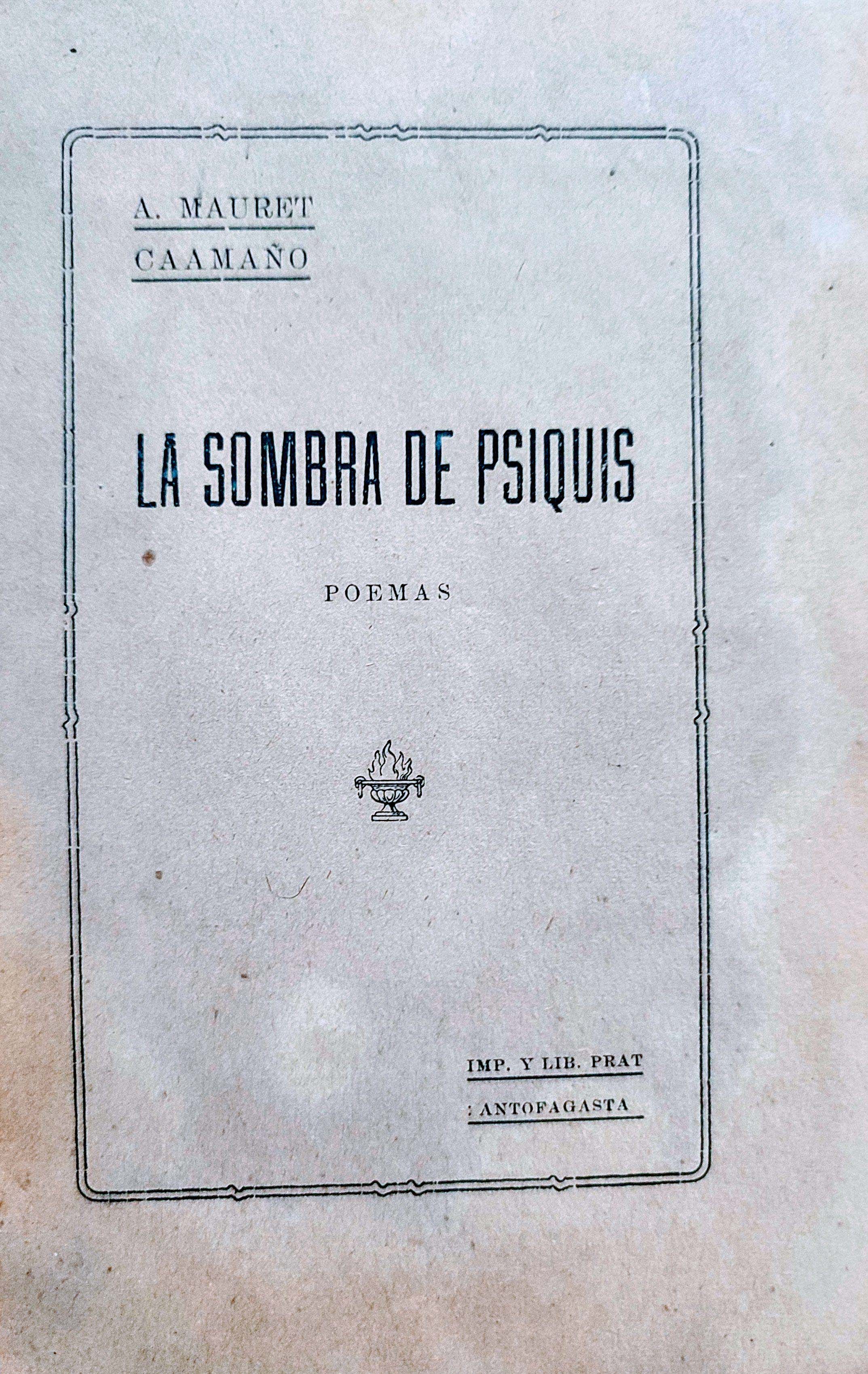 A. Mauret Caamaño.  La sombra de psiquis. Poemas.